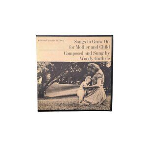 Vintage Woody Guthrie Vinyl Record Songs To Grow On Mother Child Folkways FC7015